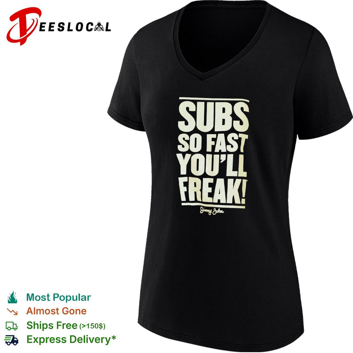 Subs so fast you will freak Jimmy John shirt Unisex
