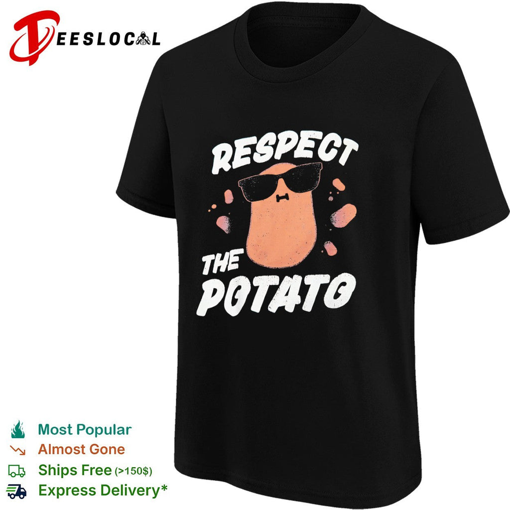 Sunglasses respect the potato shirt Unisex