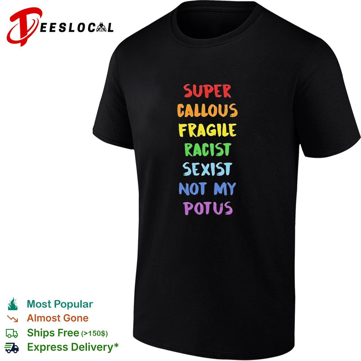 Super callous fragile racist sexist not my potus rainbow shirt Unisex