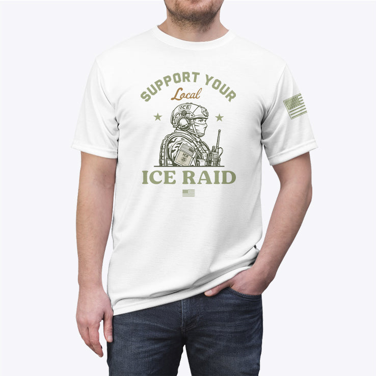 Support Your Local ICE Raid T Shirt Unisex