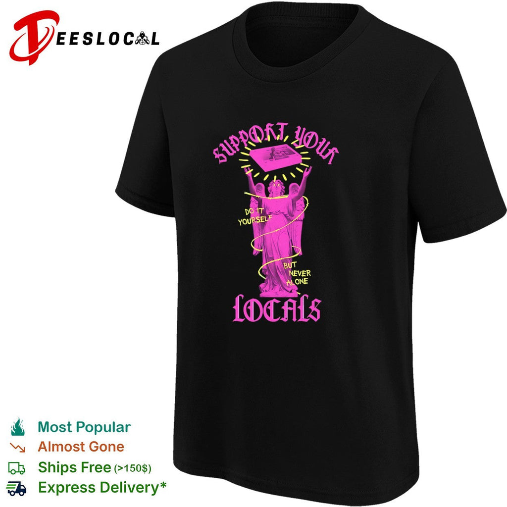 Support Your Locals Do It Yourself But Never Alone Arcade Joystick Gaming Shirt Unisex