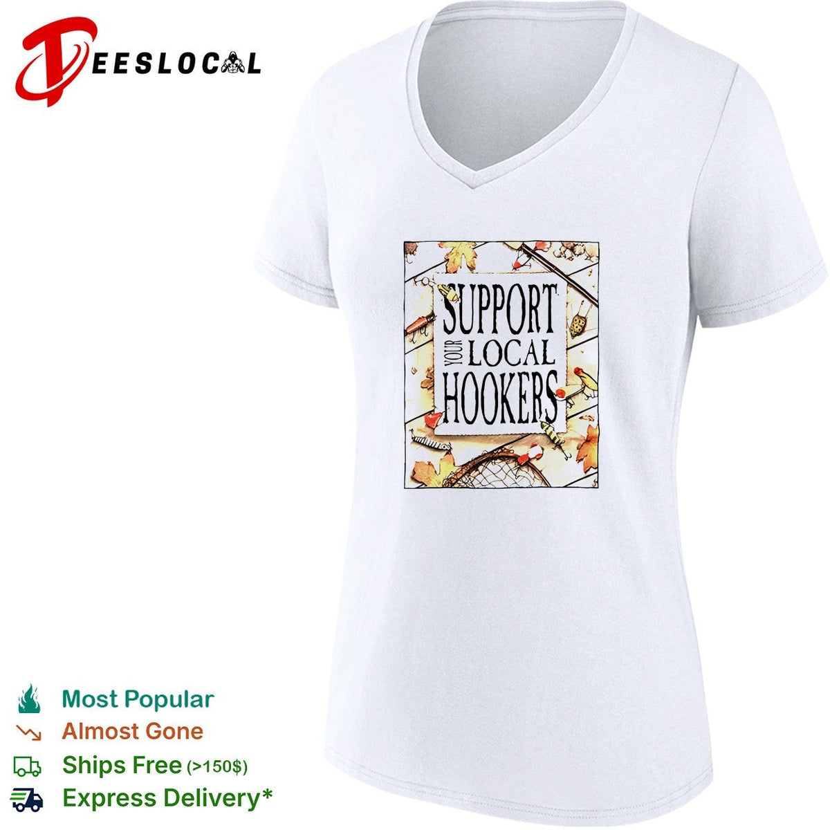 Support your local hookers fishing humor autumn leaves shirt Unisex