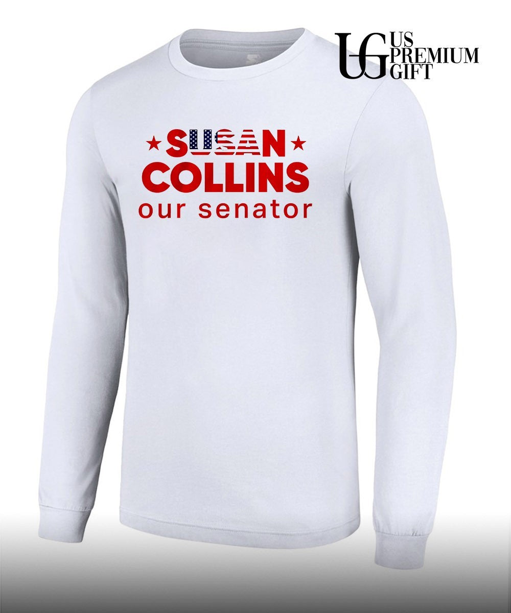 Susan Collins US Senator Susan Collins our senator shirt Unisex