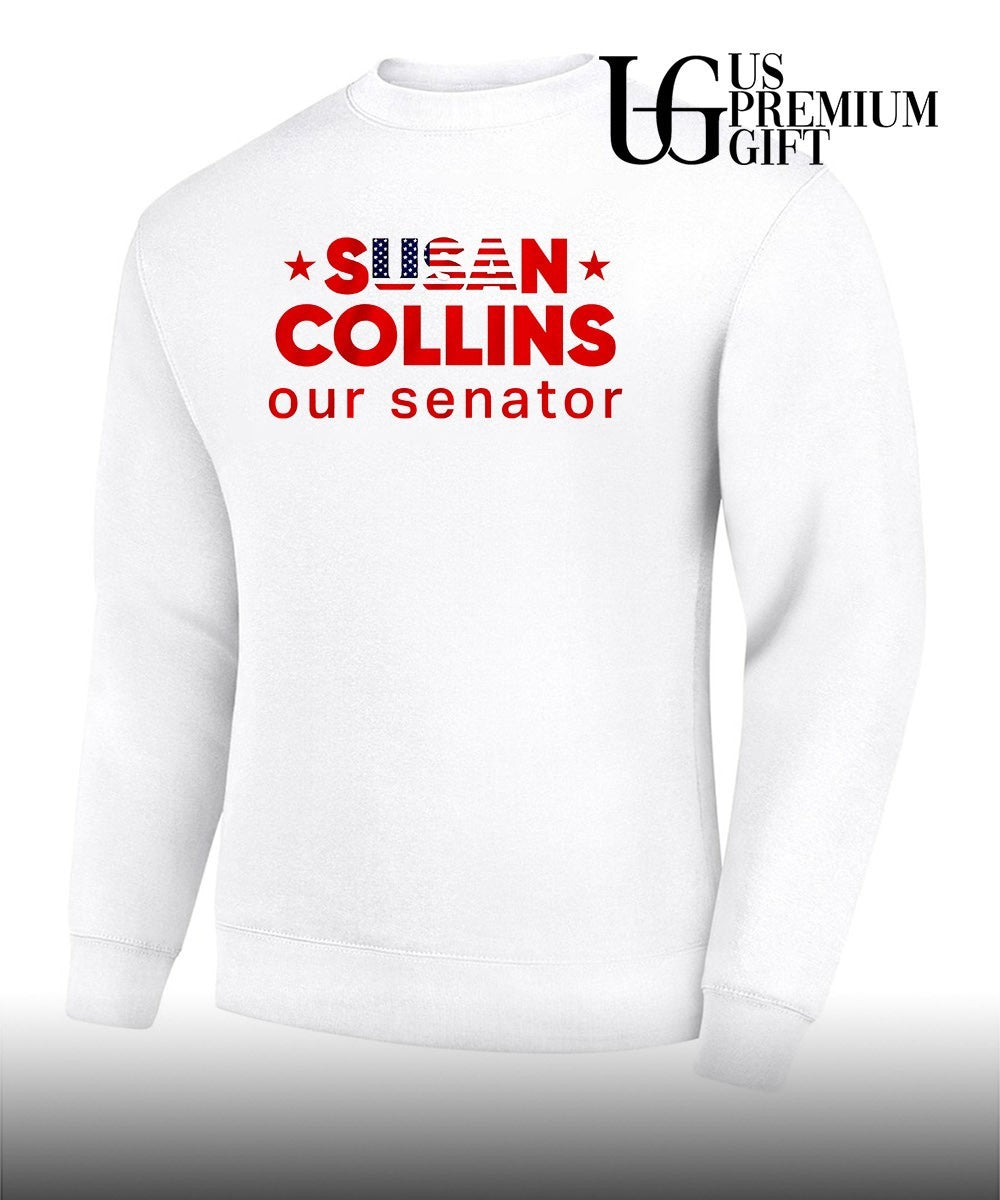 Susan Collins US Senator Susan Collins our senator shirt Unisex
