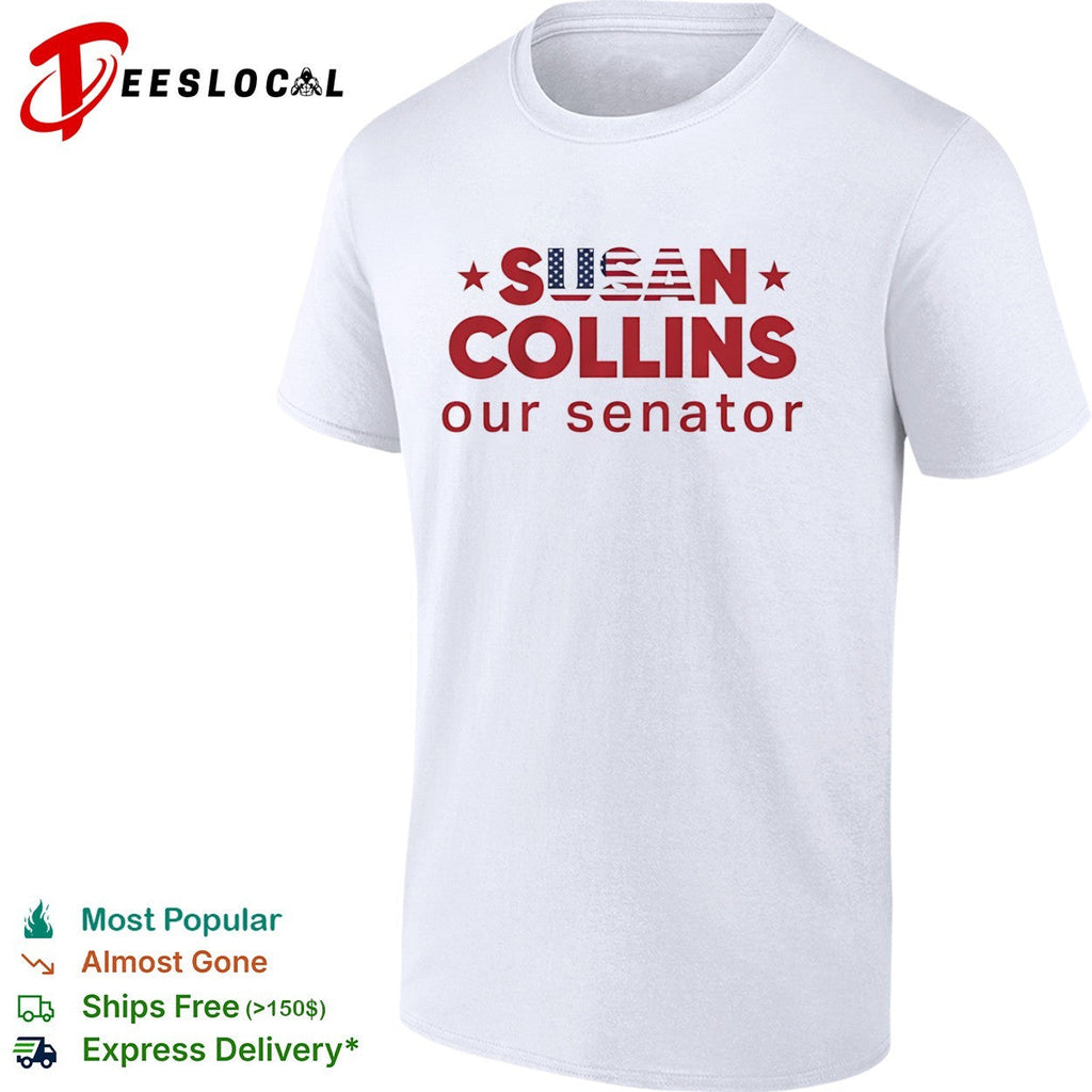 Susan Collins our senator USA Flag shirt Unisex