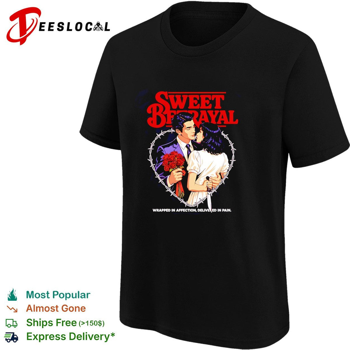 Sweet betrayal wrapped in affection delivered in pain love shirt Unisex