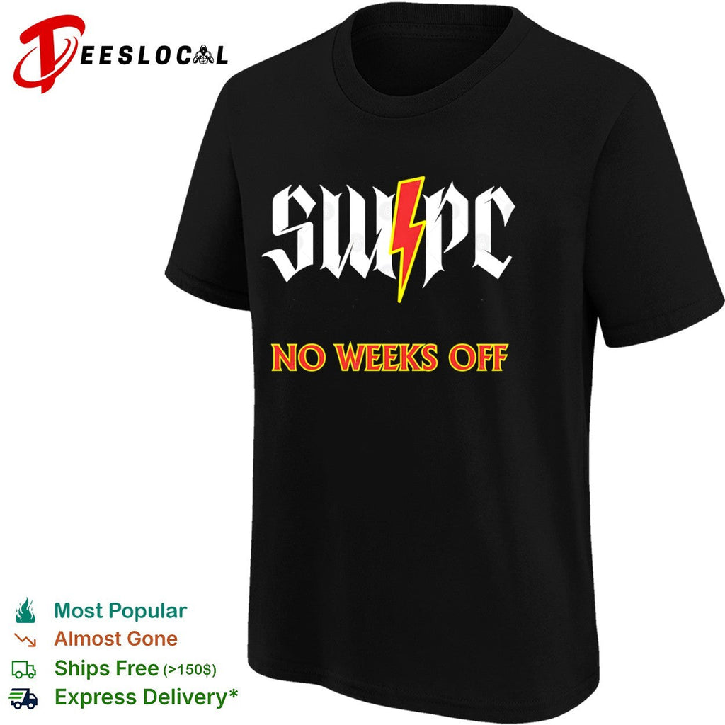 Swpc No Weeks Off lightning shirt Unisex