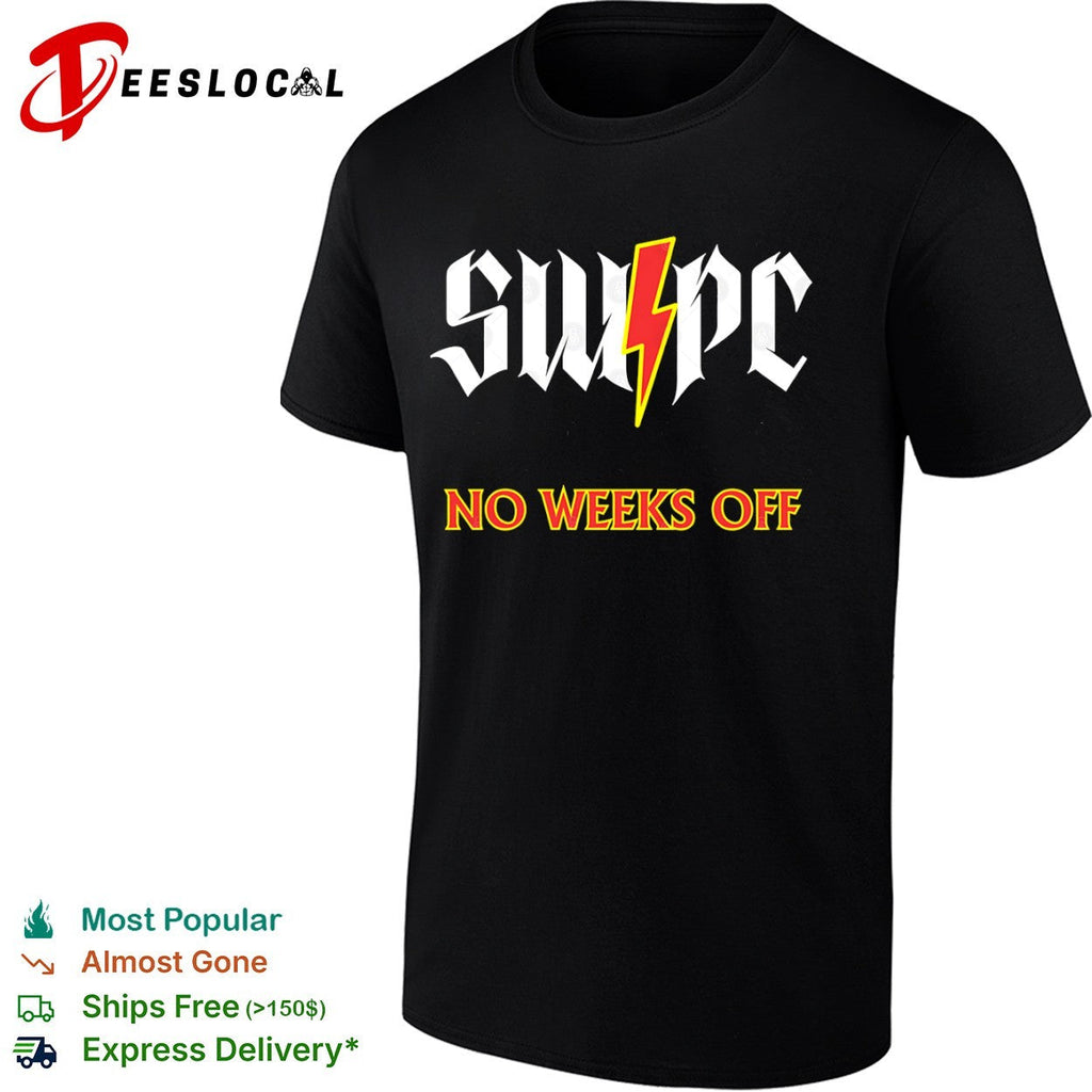 Swpc No Weeks Off lightning shirt Unisex