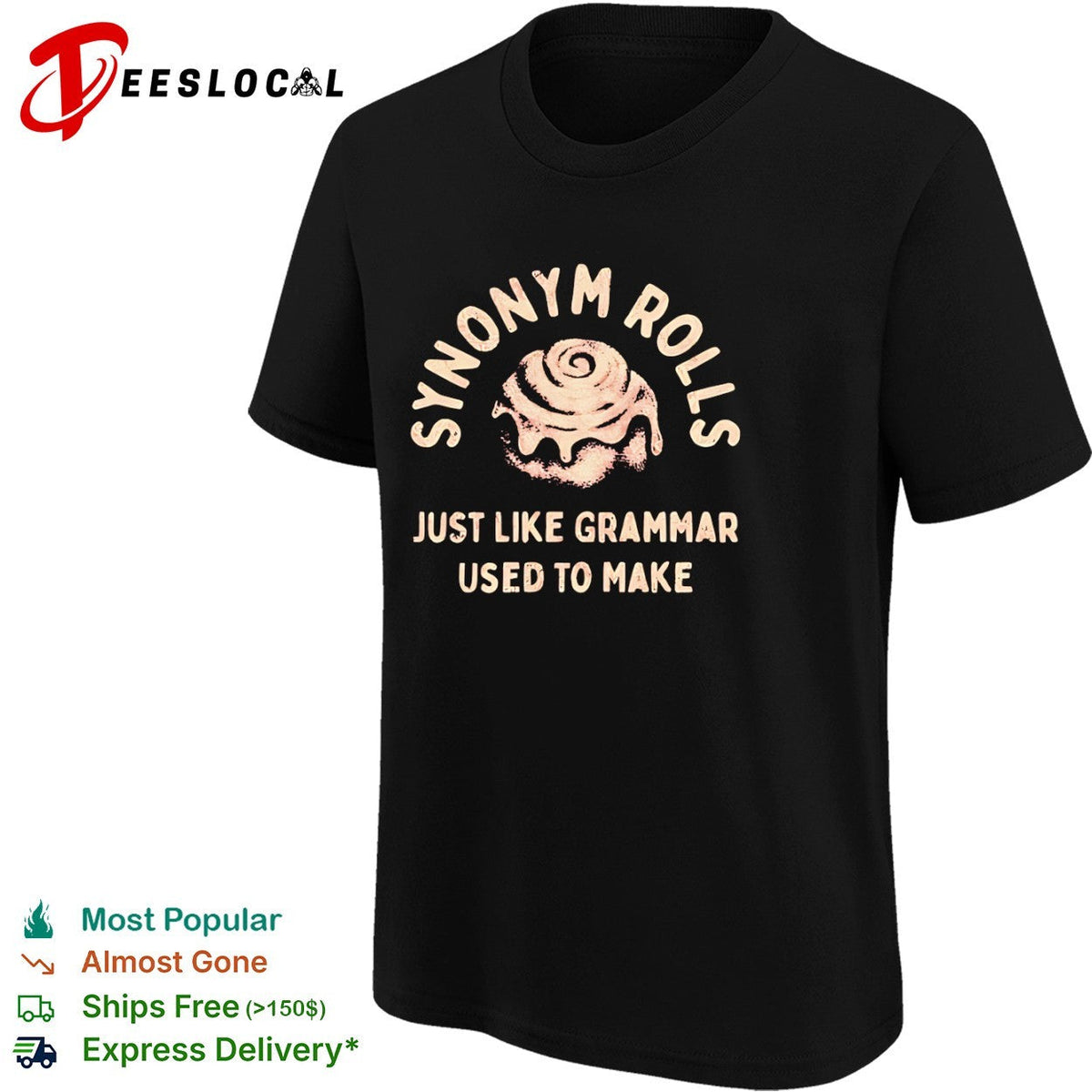 Synonym rolls just like grammar used to make shirt Unisex