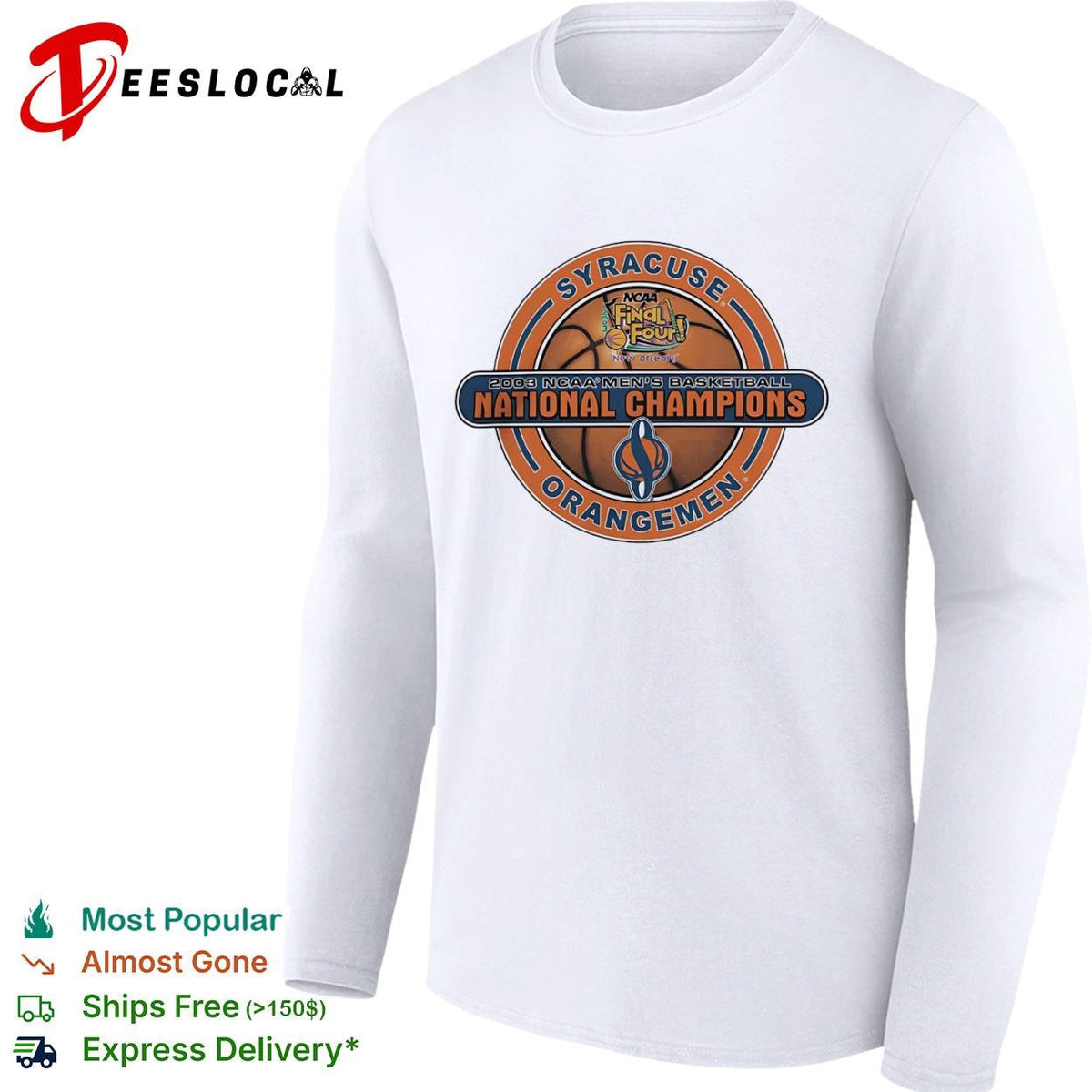 Syracuse Orangemen NCAA Final Four 2003 mens national champions New Orleans basketball logo shirt