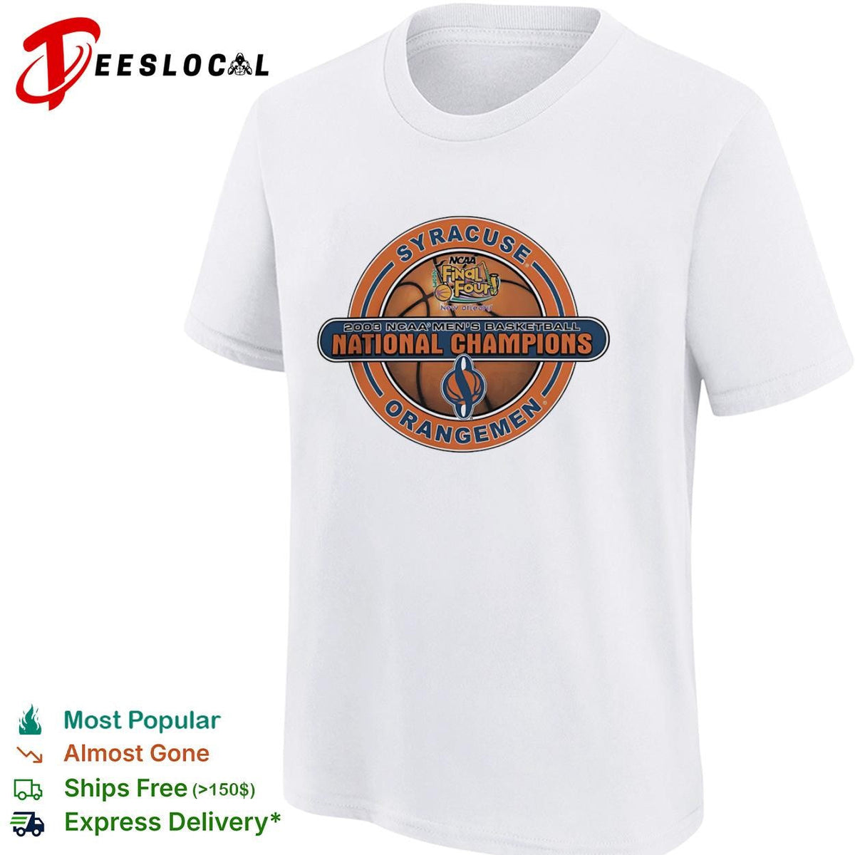 Syracuse Orangemen NCAA Final Four 2003 mens national champions New Orleans basketball logo shirt