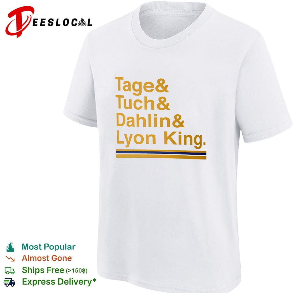 Tage and Tuch and Dahlin and Lyon King Buffalo Sabres nickname hockey shirt Unisex