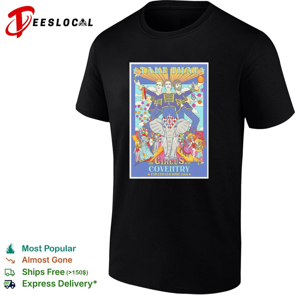 Take That The Circus Live Coventry 4th 5th 6th June 2026 Gary Barlow Howard Donald shirt Unisex