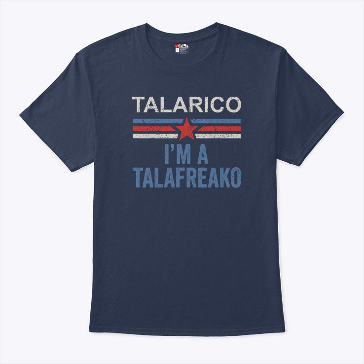 Talarico I’m A Talafreako James Talarico 2026 Shirt Unisex