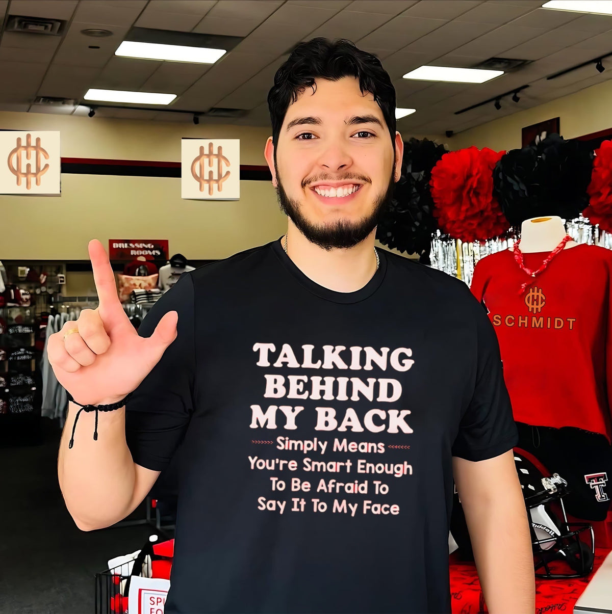 Talking Behind My Back Means You Are Afraid to Say It shirt Unisex