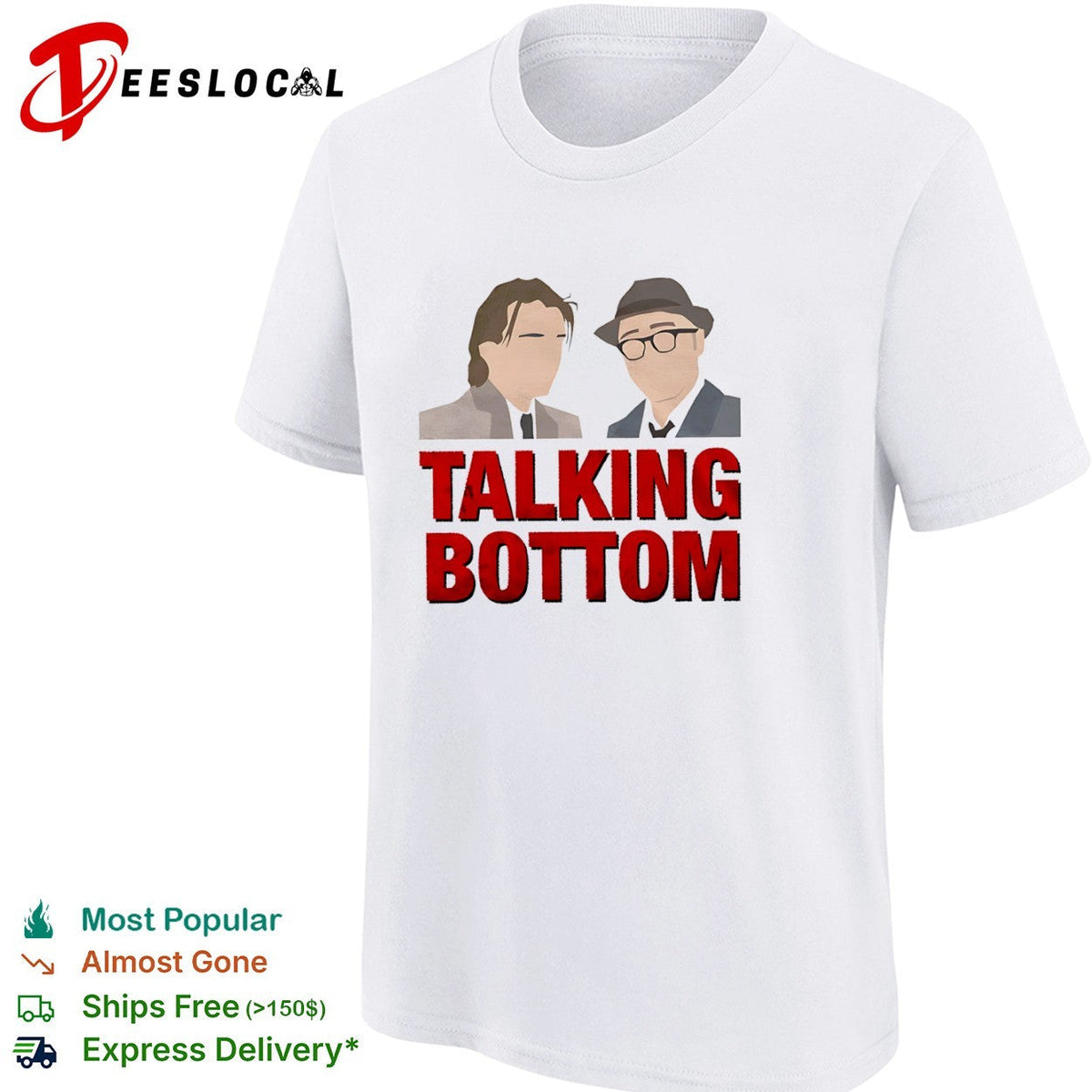 Talking Bottom Rick Dalton Cliff Booth Once Upon a Time in Hollywood shirt Unisex