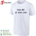 Tax me if you can shirt Unisex