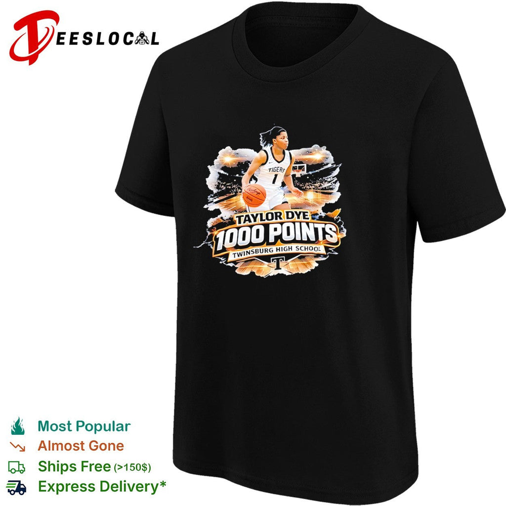 Taylor Dye 1000 Points Twinsburg High School Tigers Basketball shirt Unisex