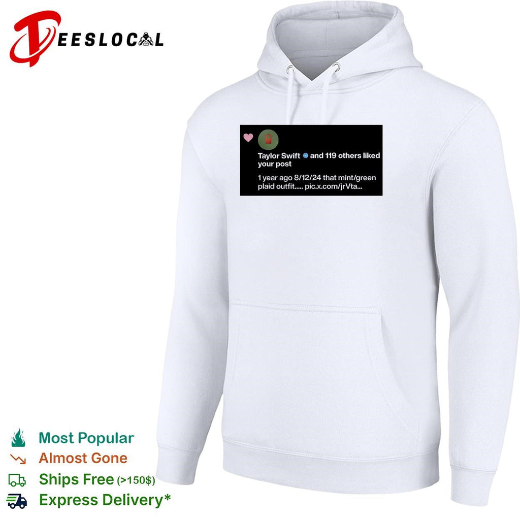 Taylor and 119 others liked you post shirt Unisex