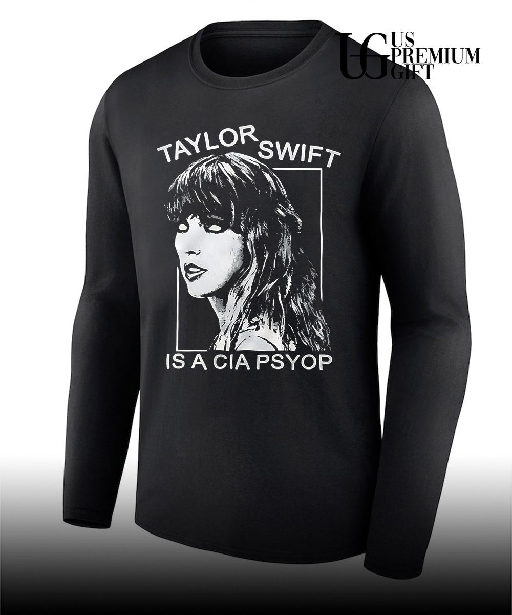 Taylor is a CIA Psyop shirt Unisex