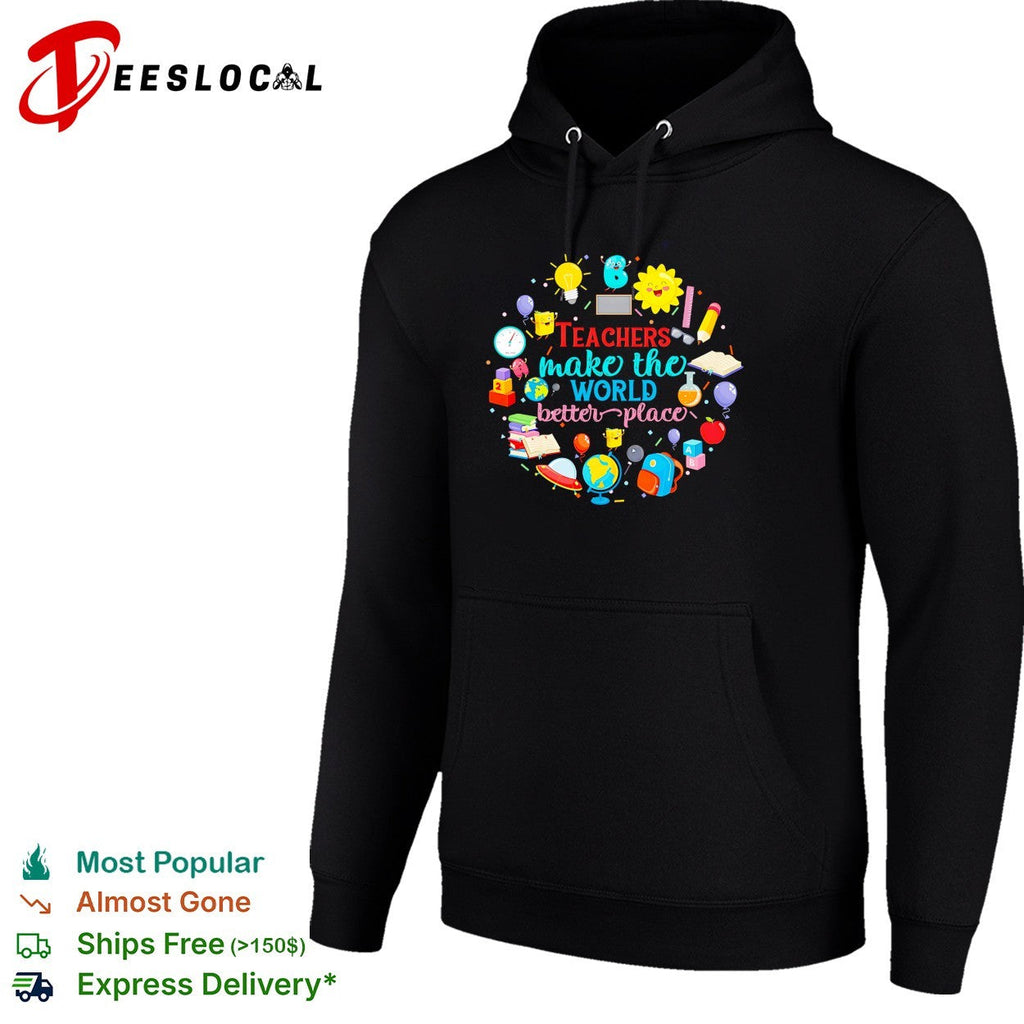 Teachers make the world a better place education inspiration shirt Unisex