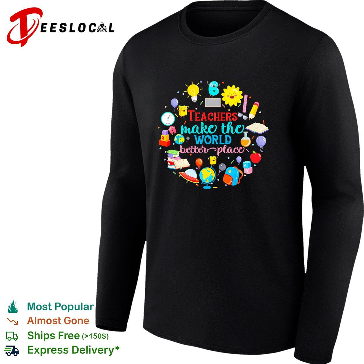 Teachers make the world a better place education inspiration shirt Unisex