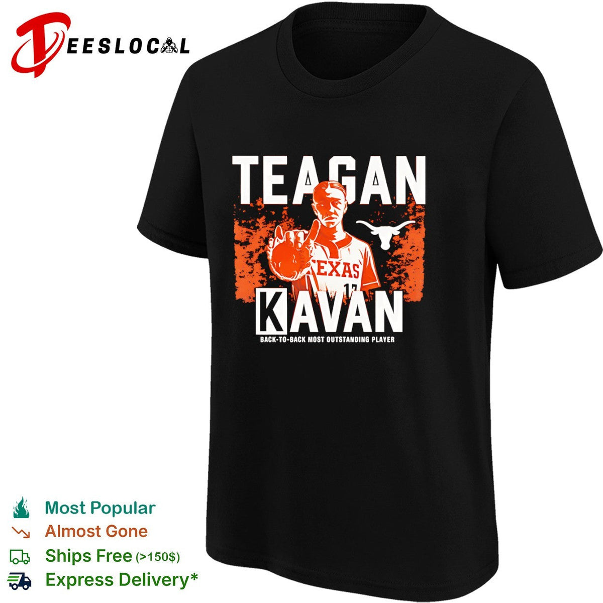Teagan Kavan Texas Longhorns NCAA Back to Back Most Outstanding Player shirt Unisex
