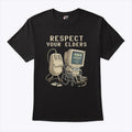 Tech 404 Error Hilarious Respect Your Elders T Shirt Unisex