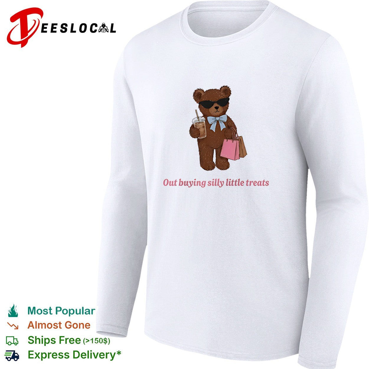 Teddy bear holding coffee out buying silly little treats shirt Unisex