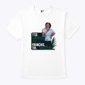 T’es Surement Pas Francais’ Toi T Shirt Unisex