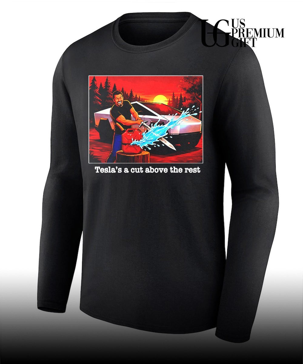 Tesla’s A Cut Above The Rest shirt Unisex