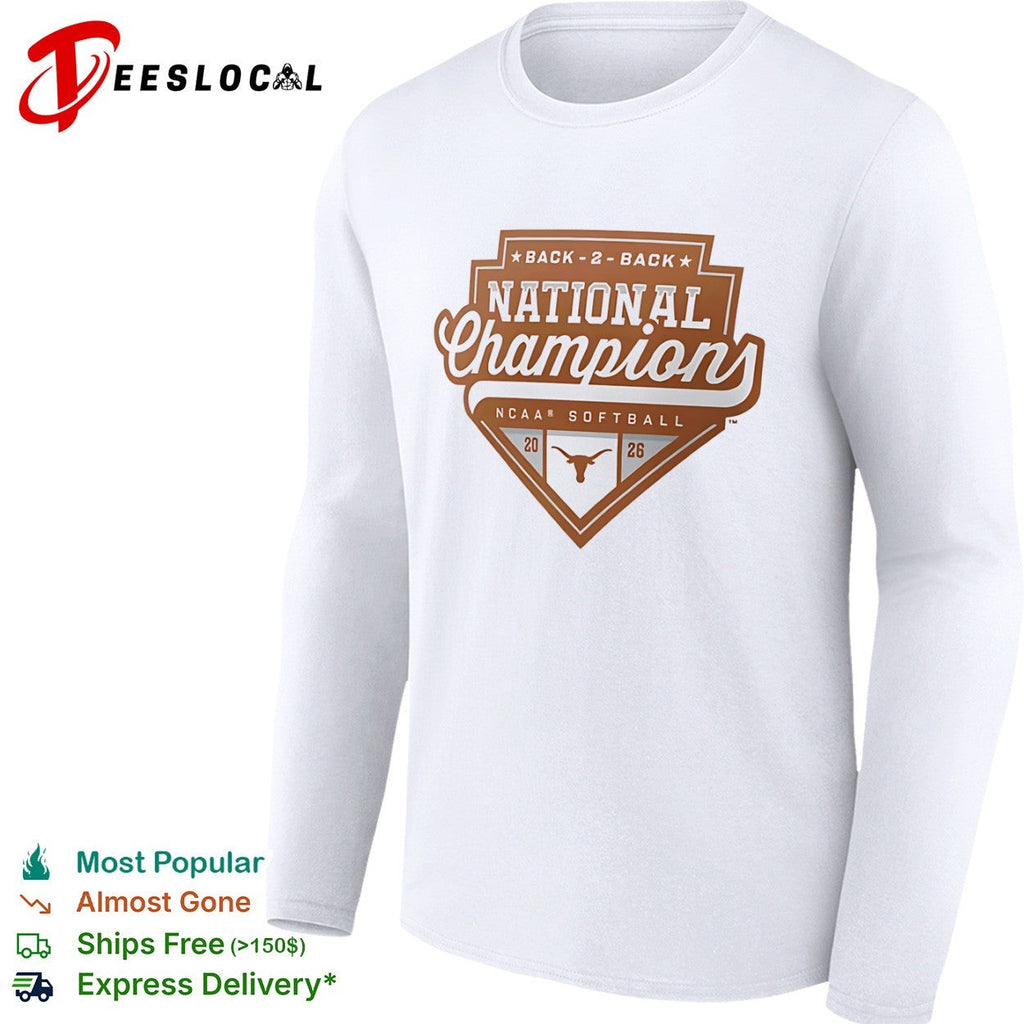 Texas Longhorns Back 2 Back National Champions NCAA Softball 2026 shirt Unisex