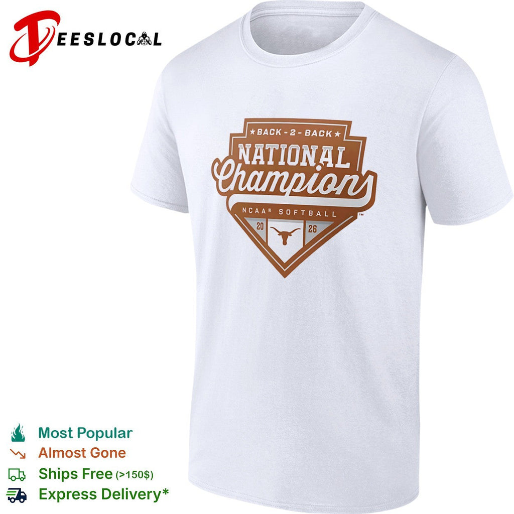 Texas Longhorns Back 2 Back National Champions NCAA Softball 2026 shirt Unisex