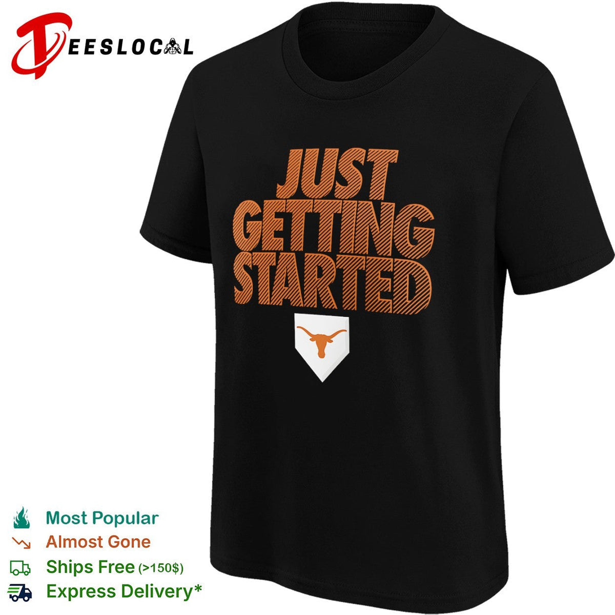 Texas Longhorns Just Getting Started NCAA baseball shirt Unisex