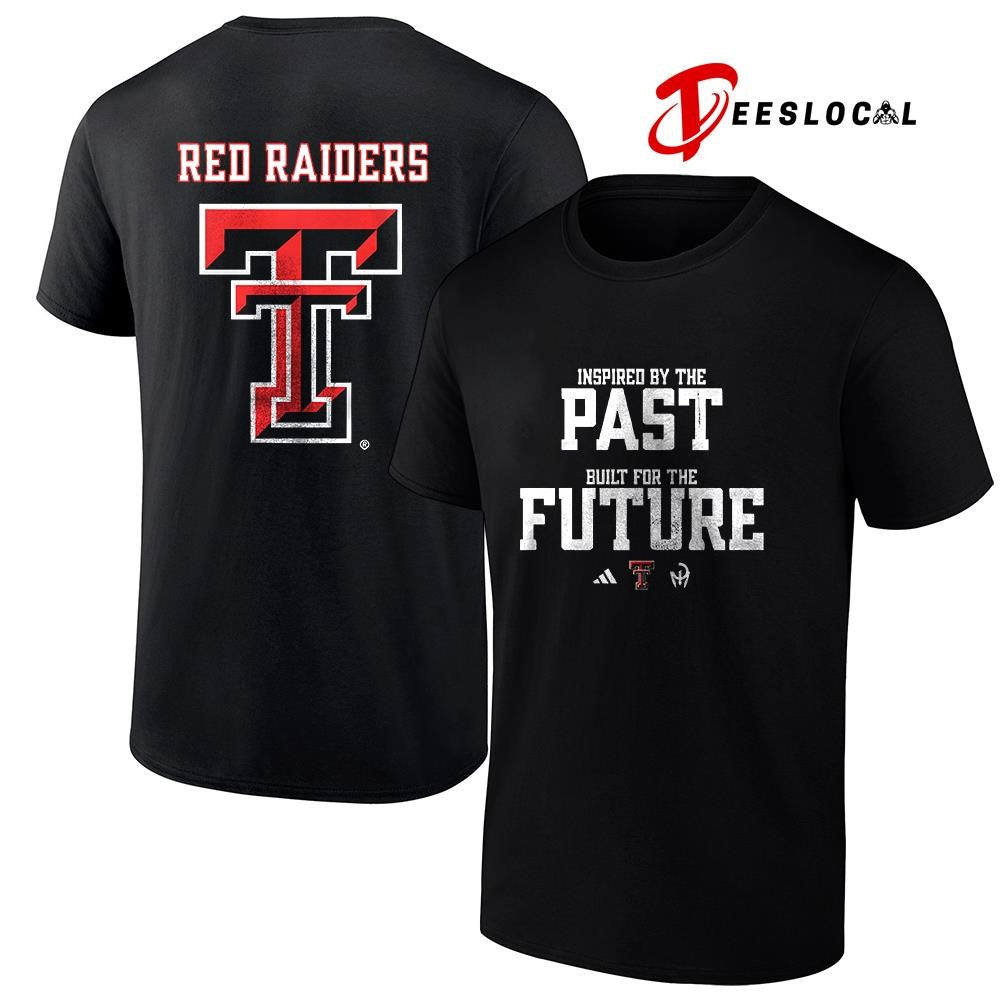 Texas Tech Red Raiders inspired by the past built for the future logo shirt Unisex