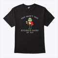 That Wasn’t Very Evidence Based Of You Frog Nurse Meme T Shirt Unisex