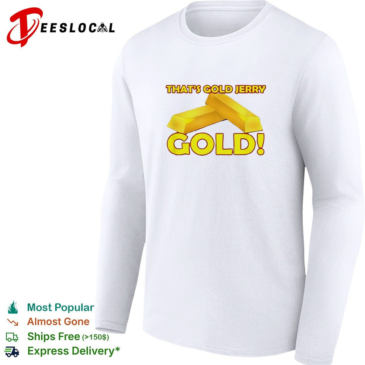 That is gold Jerry gold Seinfeld shirt Unisex