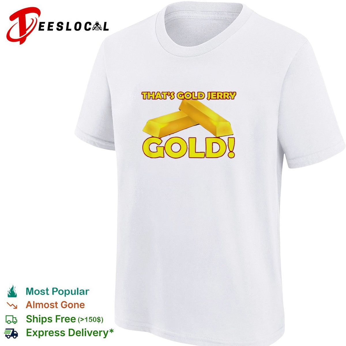 That is gold Jerry gold Seinfeld shirt Unisex