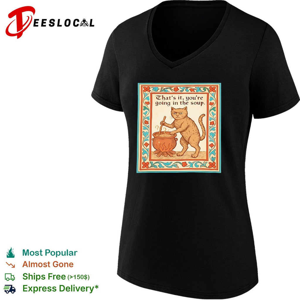 That is it you are going in the soup Medieval Cat Cooking shirt Unisex