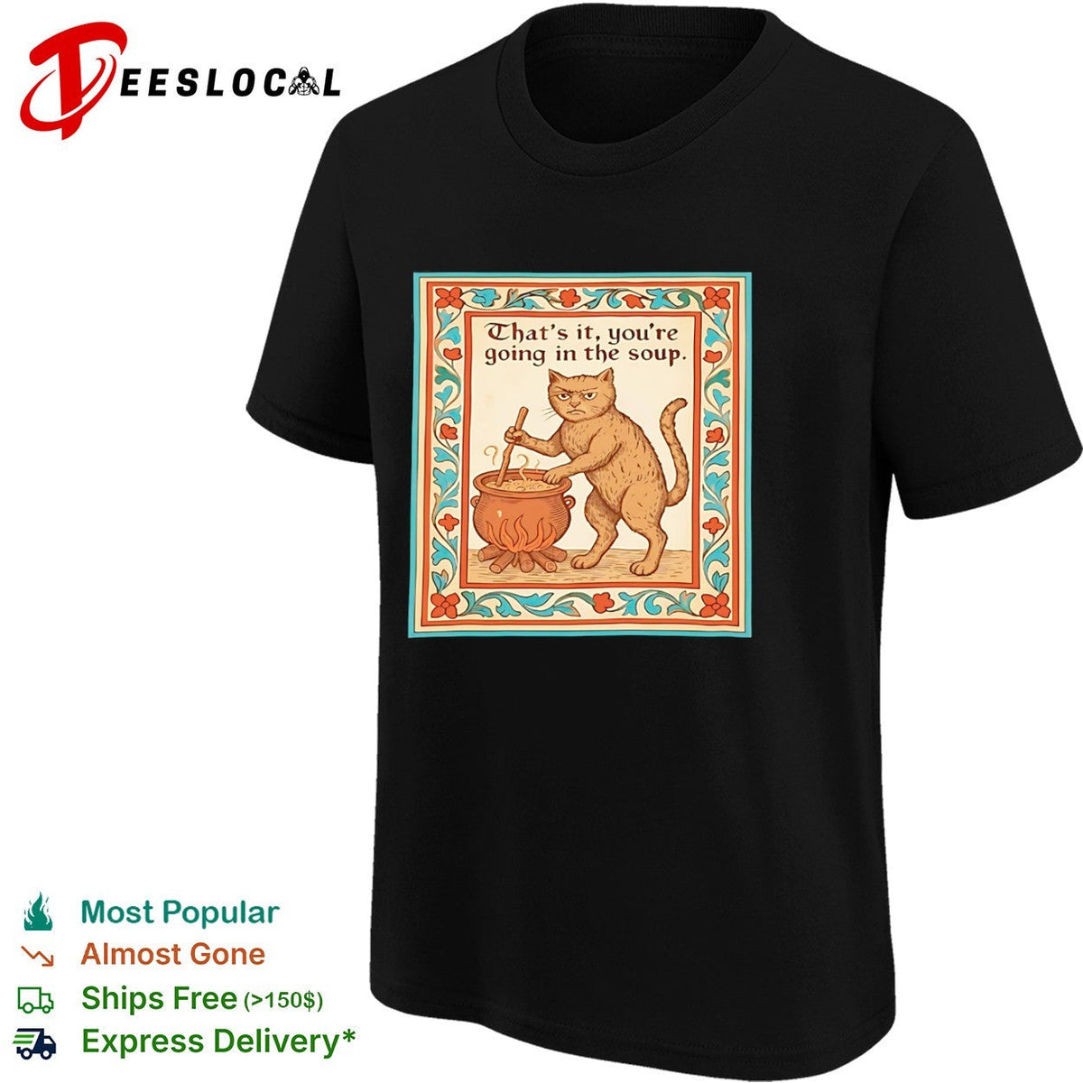 That is it you are going in the soup Medieval Cat Cooking shirt Unisex