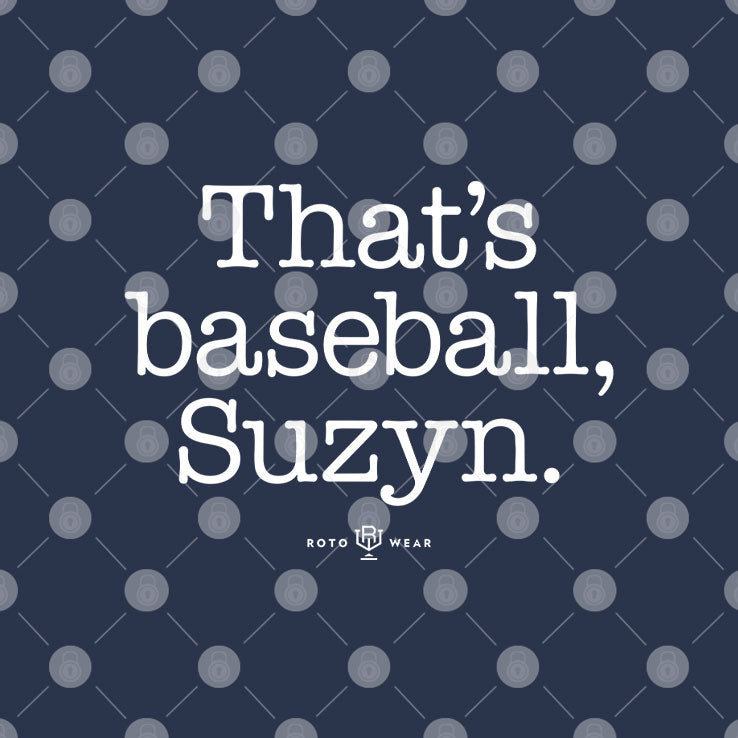 That’s Baseball Suzyn T Shirt Unisex