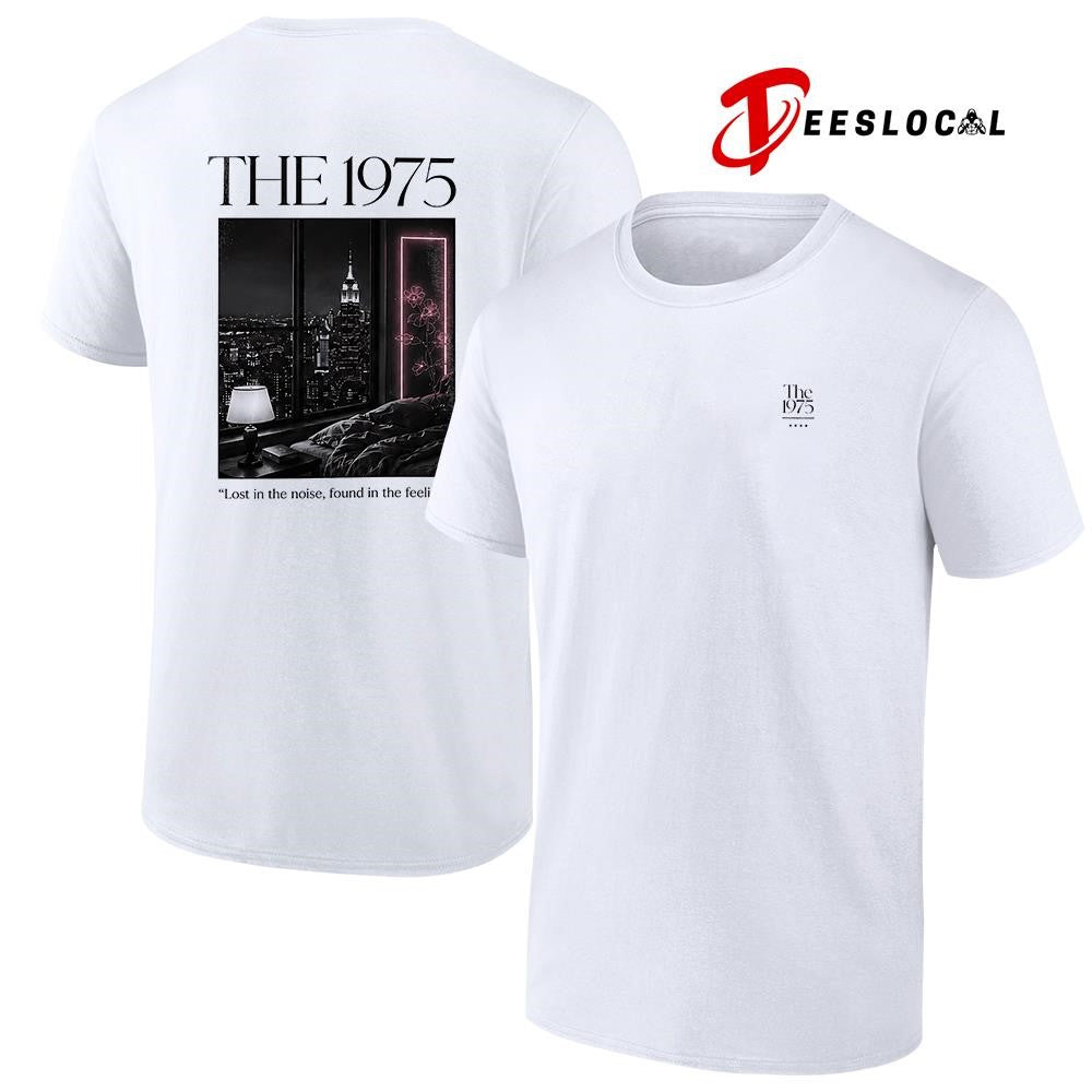 The 1975 lost in the noise found in the feeling shirt Unisex