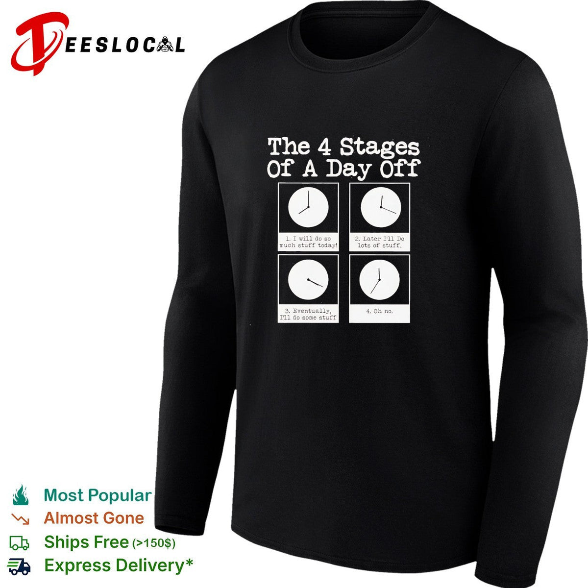 The 4 stages of a day off shirt Unisex