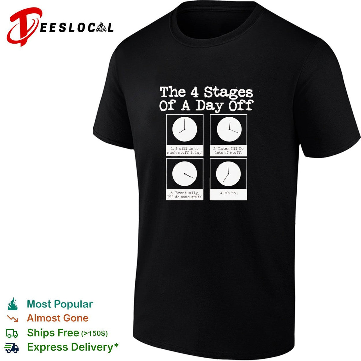 The 4 stages of a day off shirt Unisex