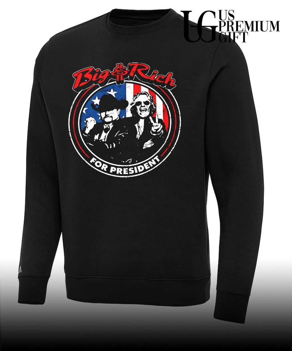 The Big and Rich For President shirt Unisex