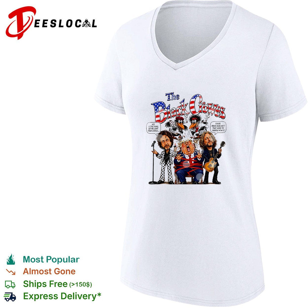 The Black Crowes Donald Trump Hey little thing let me light your candle shirt Unisex