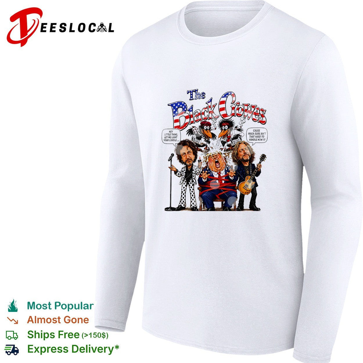 The Black Crowes Donald Trump Hey little thing let me light your candle shirt Unisex