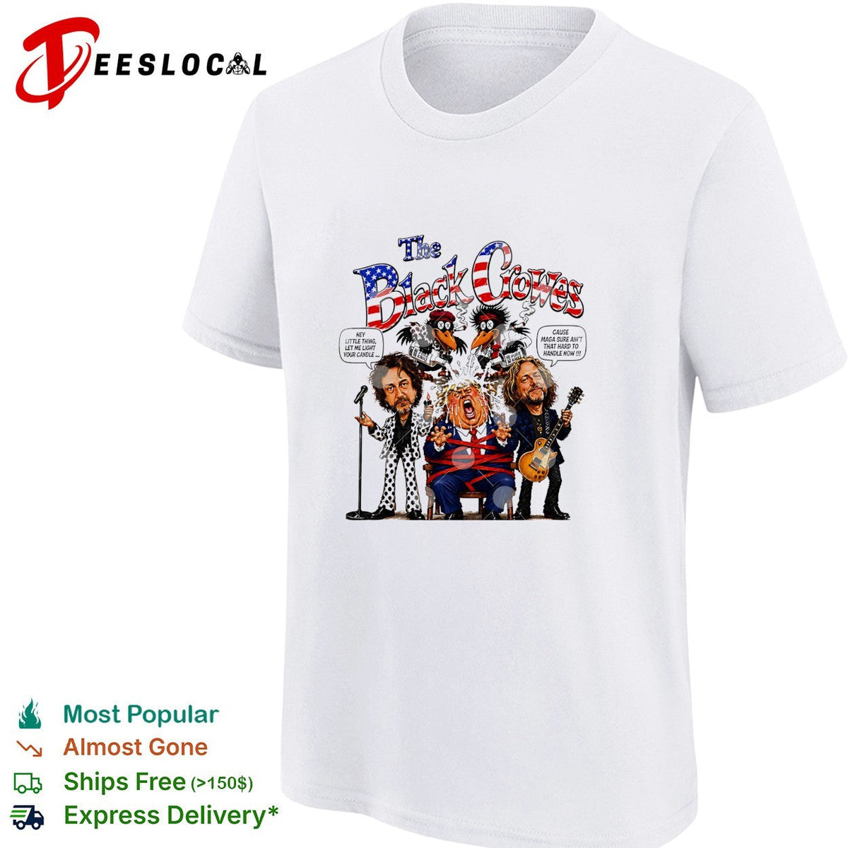 The Black Crowes Donald Trump Hey little thing let me light your candle shirt Unisex
