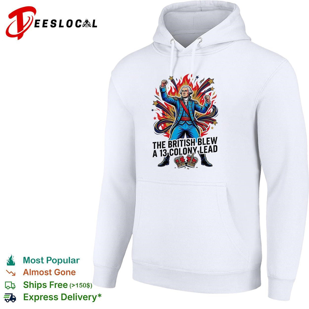 The British blew a 13 colony lead founding father fireworks pose shirt Unisex