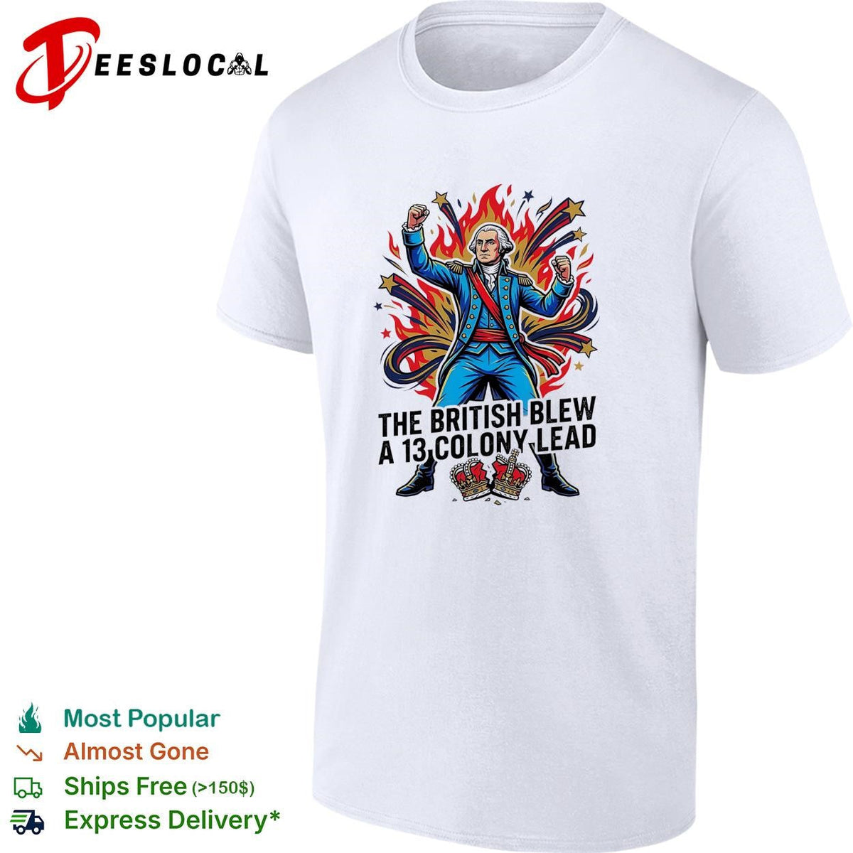 The British blew a 13 colony lead founding father fireworks pose shirt Unisex